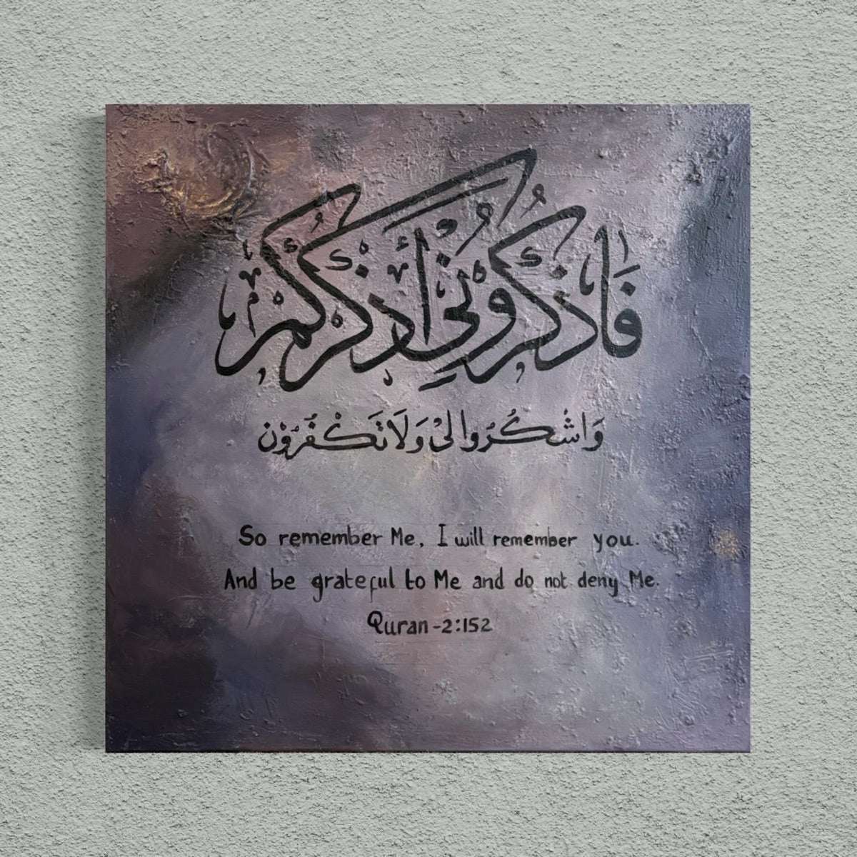 Fadhkuroonee adhkurkum washkuroo lee wa la takfuroon - Purple abstract Quran verse painting with English translation | Hand Painted Canvas Art - ARHP1159