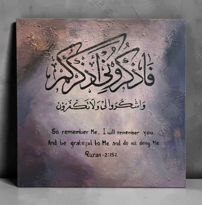 Fadhkuroonee adhkurkum washkuroo lee wa la takfuroon - Purple abstract Quran verse painting with English translation | Hand Painted Canvas Art - ARHP1159